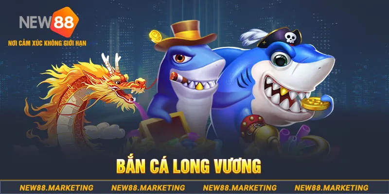 ww 88 bắn cá long vương